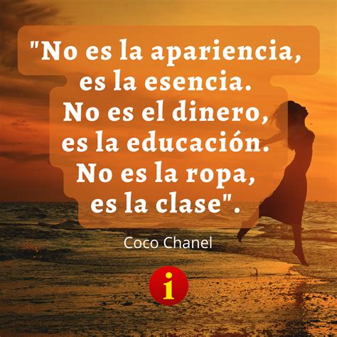 no es el dinero es la educacion coco chanel|Coco Chanel frases elegantes.